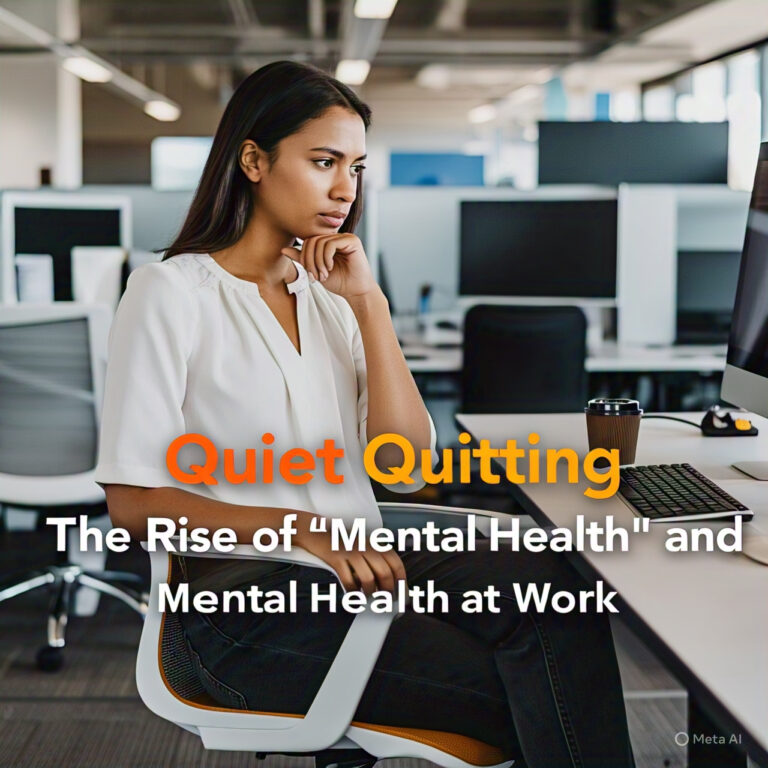 The Rise of “Quiet Quitting” and Mental Health at Work